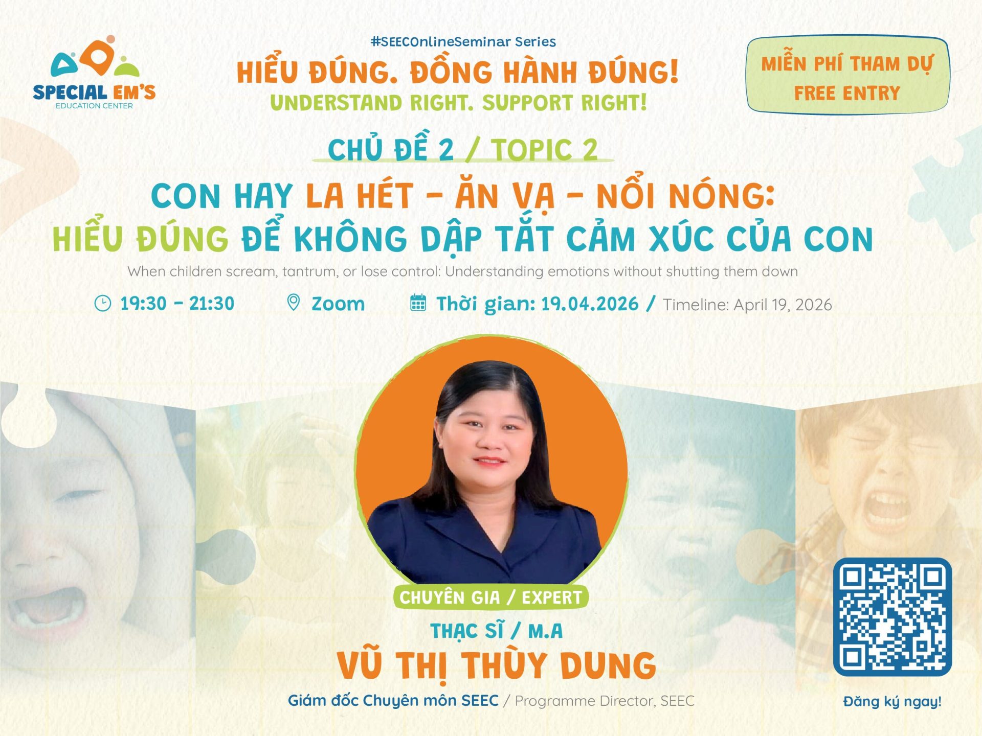 SEEC Online Seminar #02 – When children scream, tantrum, or lose control: Understand emotions without shutting them down